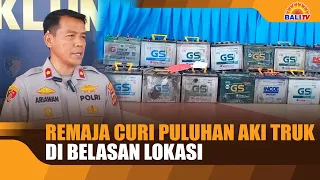 TEENAGER STEALS DOZENS OF TRUCK BATTERIES ACROSS OVER A DOZEN LOCATIONS