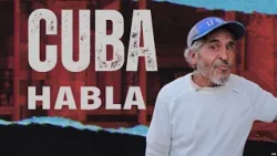 Cuba habla: “seguimos cada día más peor” Cuba habla: “seguimos cada día más peor”