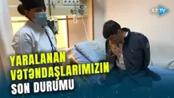TƏCİLİ XƏBƏR! İranın Naxçıvana hücumunda yaralanan vətəndaşlarımızın GÖRÜNTÜLƏRİ yayıldı
