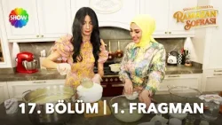 Şükran Kaymak'la Ramazan Sofrası 17. Bölüm Fragmanı