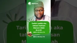 Tarihin yadda hadisan Manzon Allah (S.A.W) suka tattaru || Prof. Mansur Isa Yelwa
