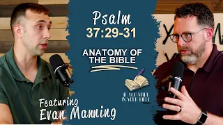 Psalm 37:29-31 | The Mouth That Utters Wisdom | If You Mark In Your Bible