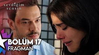 You Are The One I Love Episode 17 Trailer | "My Only Family Is Dicle!"