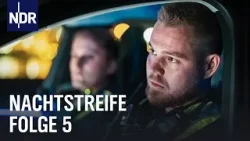 Polizei-Doku: Zoff auf der Reeperbahn | Nachtstreife Staffel 6 Folge 5 | NDR Doku