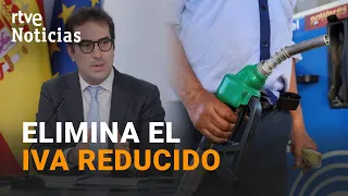 GOVERNMENT ELIMINATES REDUCED VAT ON FUEL but MAINTAINS DIRECT AID | RTVE News