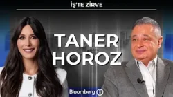 İş’te Zirve - Taner Horoz | 28 Mart 2026