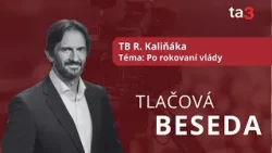 TK R. Kaliňáka Téma: Po rokovaní vlády TK R. Kaliňáka Téma: Po rokovaní vlády