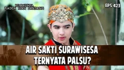 Air Sakti Surawisesa Ternyata Palsu? | KEMBALINYA RADEN KIAN SANTANG | EPS. 423 | PART 1