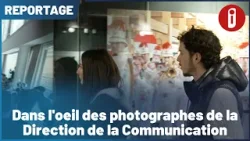 Dans l'oeil des photographes de la Direction de la Communication