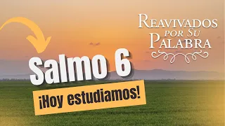 Psalm 6: When Pain Becomes Prayer | Revived by His Word | #RPSP 2026