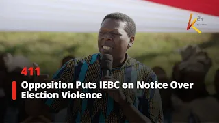 Opposition Puts IEBC on Notice Over Election Violence