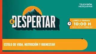 Estilo de vida, nutrición y bienestar | Al Despertar | 25-05-2026