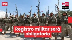 Inscripción militar obligatoria: jóvenes de 17 años deberán registrarse o pagar multa de S/275 Inscripción militar obligatoria: jóvenes de 17 años deberán registrarse o pagar multa de S/275
