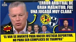 ESCÁNDALO en AMÉRICA vs MONTERREY. El VAR es una herramienta, no para ser cómplice | Futbol Picante