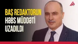 Vüqar Məmmədovun həbs müddəti uzadıldı | APA TV