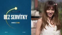 BEZ SERVÍTKY (6.4.2026 o 17:50 na JOJke)
