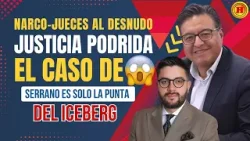 "JUECES Y NARCOS: El audio que lo cambia todo en el Caso Serrano y Mario Godoy"
