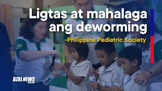 Deworming program ligtas at mahalaga sa kalusugan ng mga bata—Pediatrician | DZXL News