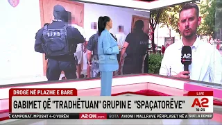 Drogë në plazhe e bare, gabimet që tradhëtuan grupin e 'spaçatorëve'