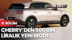 Cherry'den 500 Bin TL'ye Şehir Otomobili QQ3 | Oto Flash - 21. Bölüm