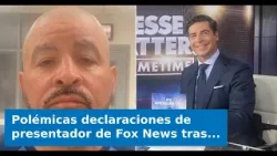 Polémicas declaraciones de presentador de Fox News tras la muerte de cubano bajo custodia de ICE cau