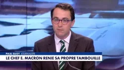 L'édito de Paul Sugy : «Le chef Emmanuel Macron renie sa propre tambouille» L'édito de Paul Sugy : «Le chef Emmanuel Macron renie sa propre tambouille»