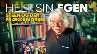 Helt sin egen - Steen og den frække Morris
