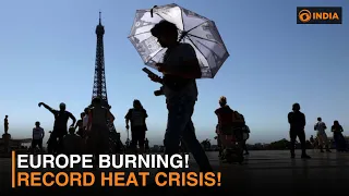 Europe Heat Wave: Record Temperatures Trigger Health Crisis Across Continent