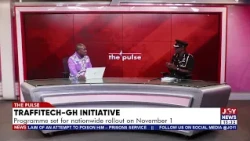 TRAFFITECH-GH Goes Nationwide November 1: What Every Ghanaian Driver Must Know | The Pulse(28-10-26)