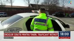 DROGURI GRATIS PENTRU TINERI, TRAFICANT REȚINUT