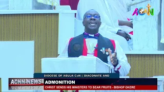 CHRIST SENDS HIS MINISTERS TO BEAR FRUITS – BISHOP OKERE