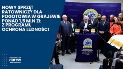 Nowy sprzęt ratowniczy dla pogotowia w Grajewie. Ponad 1,5 mln zł z programu Ochrona Ludności