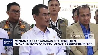 Minister of Agriculture Ready to Execute President's Order, Punish Food Mafia Suspects