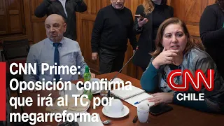 Pese a acuerdo Gobierno y PPD, la oposición acudirá al TC por megarreforma | CNN Prime