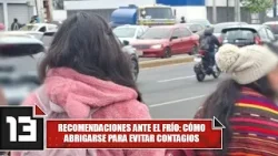 Recomendaciones ante el frío: cómo abrigarse para evitar contagios
