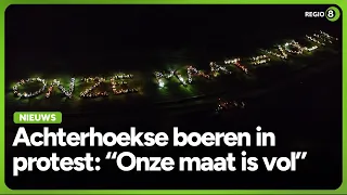 Groot boerenprotest in de Achterhoek: 'Onze maat is vol'