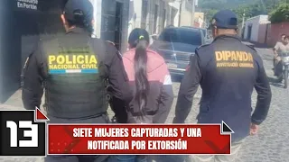 Seven women arrested and one notified for extortion