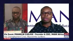 Unemployment is a critical national security issue that needs urgent attention - Franklin Cudjoe.