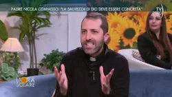 L'Ora Solare (TV2000) Padre Nicola Commisso: "La salvezza di Dio deve essere concreta"