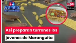 Maranguita: Youth learn to make turrones and train for entrepreneurship
