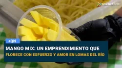 Mango Mix: un emprendimiento que florece con esfuerzo y amor en Lomas del Río