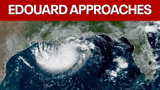 Tropical Storm Edouard closes in on Southern U.S.