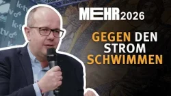 Gegen den Strom schwimmen I MEHR 2026 I mit Mirko Weiß (Die Tagespost)