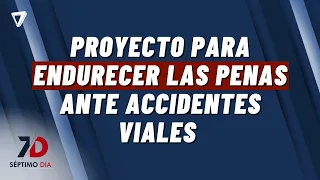Proyecto para ENDURECER las penas ante accidentes viales: buscan evitar la prescripción de causas