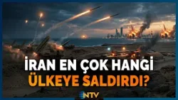 İran En Çok Nereyi Vurdu? İsrail Değil, BAE ve Kuveyt! | NTV