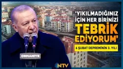 Erdoğan 6 Şubat’ın Yol Dönümünde ‘Devlet Olarak Dakikalar İçinde Harekete Geçtik’ | NTV