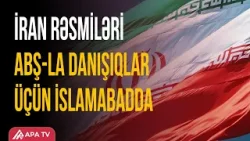 İran nümayəndə heyəti danışıqlar üçün İslamabada gəldi | APA TV