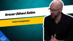 Pirkadat: Breuer-Zéhevi Ádám - Rubio budapesten