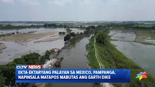 ICYMI: Ekta-ektaryang palayan sa Mexico, Pampanga, napinsala matapos mabutas ang earth dike