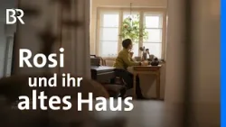 Rosemarie Auers Wohnwelten: Die Liebe zu alten Dingen | Zwischen Spessart und Karwendel | BR